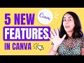 5 New HELPFUL CANVA FEATURES you Need to Know in 2021 (no excuse: they're for FREE!)