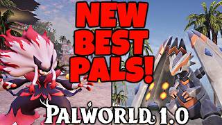 The Best NEW Pals in Palworld 1.0 - New Meta & Best Base Pals