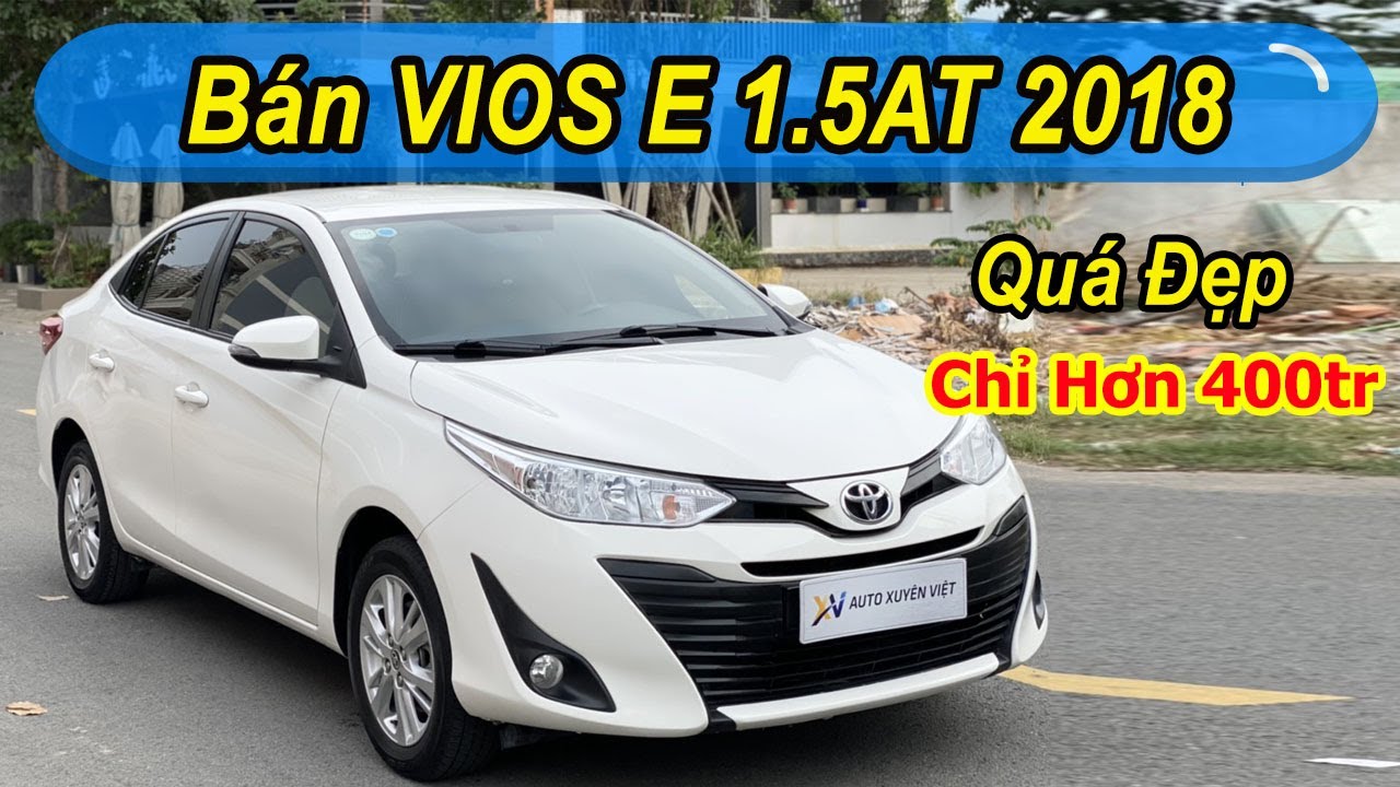 Mua bán Toyota Vios E 2018 15MT giá tốt nhất Uy tín chất lượng Toàn Quốc