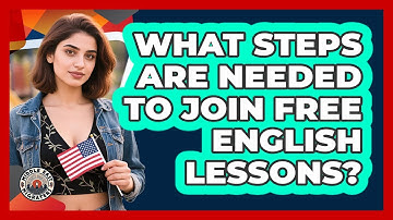 What Steps Are Needed To Join Free English Lessons?