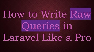 How to Write Raw Queries in Laravel Like a Pro