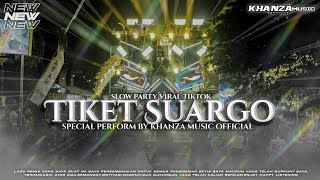 Dj Tiket Suargo Slow Party Kendang Viral Tiktok Terbaru 2026khanza  