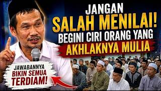 GUS BAHA - Jangan Salah Menilai! Begini Ciri Orang Yang Akhlaknya Mulia #gusbaha #gusbahaterbaru