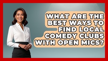 What Are the Best Ways to Find Local Comedy Clubs with Open Mics? | Open Mic Manual News