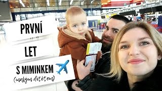 TRAVELING WITH BABY- how to fly with, for the first time on an airplane with a child SUB ENG, CZ, IT