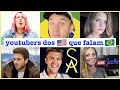 6 YOUTUBERS DOS EUA QUE FALAM PT-BR 🇺🇸🎥🇧🇷