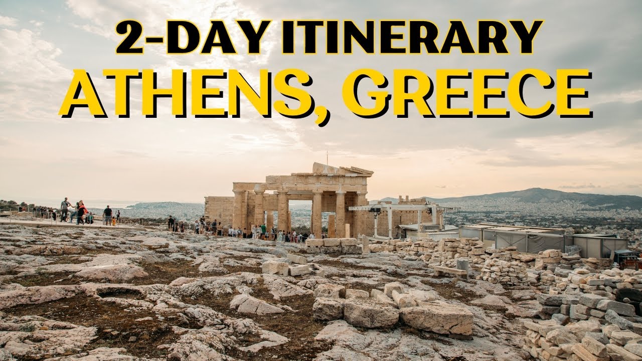 2 Days in Athens Greece: Ultimate Travel Itinerary