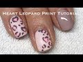 Valentines Nail ART Tutorial -Animal Leopard Print