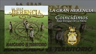 Video thumbnail of "La Gran Herencia - Coincidimos."