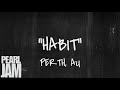 Habit - Live in Perth, AU (02/23/2003) - Pearl Jam Bootleg