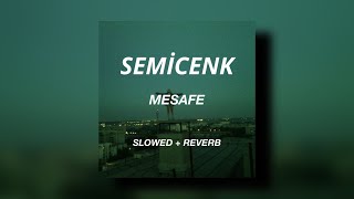 Semicenk - Mesafe (Slowed + Reverb / Sözleri) Resimi