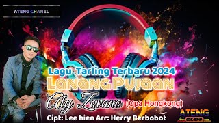 LIRIK LANANG PUJAAN(OPA HONGKONG) LAGU TARLING TERBARU 2024 cipt:lee Hien arr:Hery berbobot