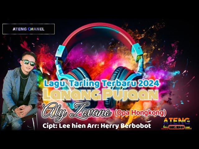 LIRIK LANANG PUJAAN(OPA HONGKONG) LAGU TARLING TERBARU 2024 cipt:lee Hien arr:Hery berbobot class=