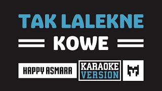 [ Karaoke ] Happy Asmara - Tak Lalekne Kowe