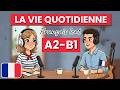 Les petits plaisirs de la vie quotidienne A2 B1