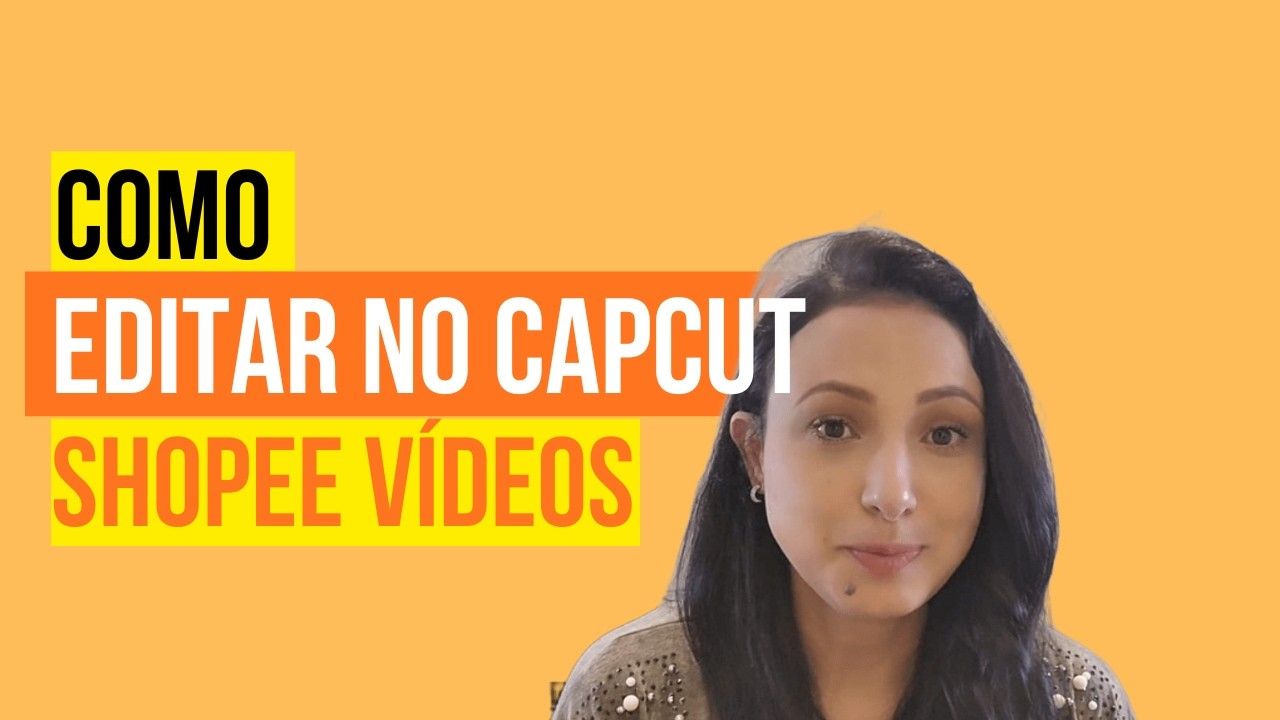 Como editar vídeos no Capcut para Shopee Vídeos - parte 1