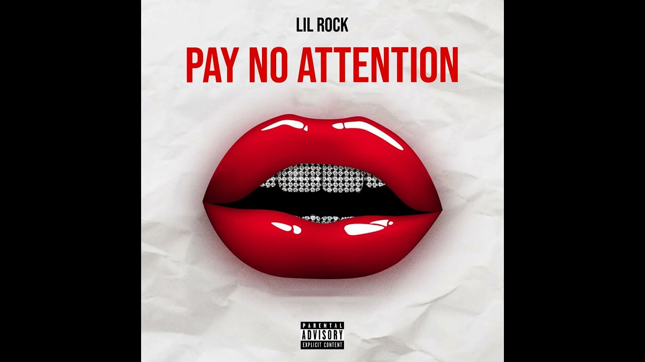 Obejrzyj Lil Rock - “Pay No Attention” (Official Audio) w YouTube Obejrzyj Lil Rock - “Pay No Attention” (Official Audio) w YouTube