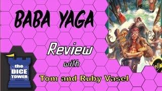 Baba Yaga Review - with Tom and Ruby Vasel