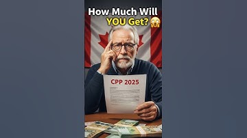 How Much CPP Will You Get in 2025? 🇨🇦💰