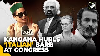 Kangana Ranaut hurls ‘Italian’ barb at Congress to counter Sam Pitroda's racist remarks