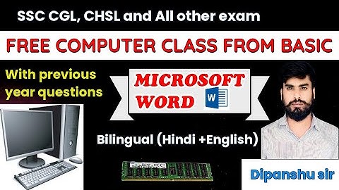 Computer Free Batch Class-7| Microsoft Word (MS Word) in Detail | SSC CGL Mains | CHSL | SSC Exams