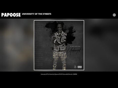 Papoose - University Of The Streets (Audio) 