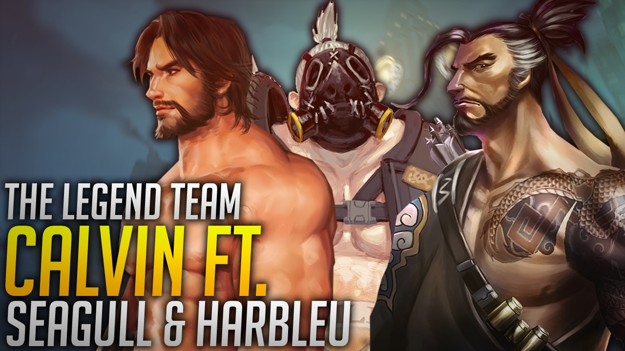 THE LEGEND TEAM - Calvin ft. Seagull & Harbleu (Overwatch)