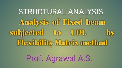Lect-22 # Flexibility Matrix, # Fixed beam