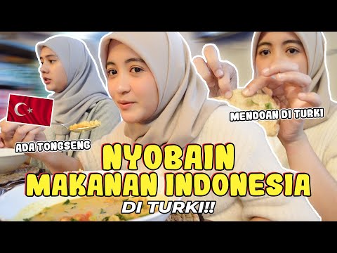 COBAIN MAKANAN INDONESIA DI TURKI!! SE ENAK DI INDO GAK YA??