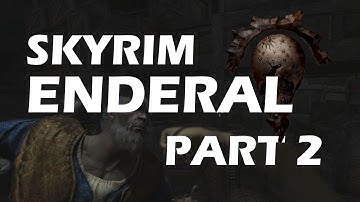 Enderal (Skyrim Mod) - Part 2
