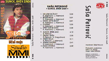 Sasa Petrovic - Bices moja