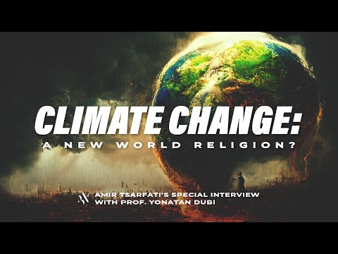 Amir Tsarfati: Climate Change: A New World Religion?