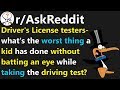 Driver's License testers- what's the worst thing a kid has done? r/AskReddit | Reddit Jar