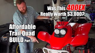 Honda 400EX Affordable Trail Quad Project Build Part 1