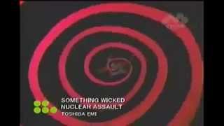 Nuclear Assault &quot;Something Wicked&quot; Official Music Video (1993)