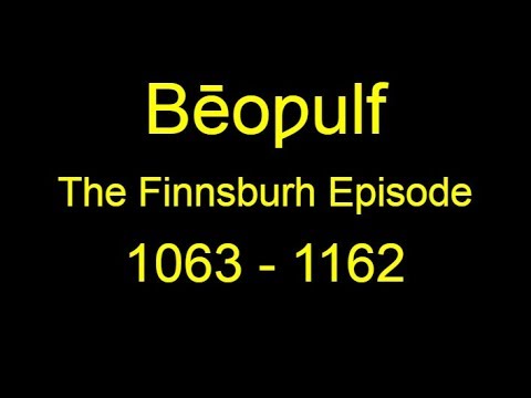 Bēoƿulf: The Finnsburh Episode (with History with Hilbert)