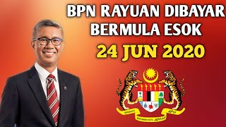 BANTUAN PRIHATIN NASIONAL (BPN) RAYUAN DIBAYAR BERMULA ESOK, 24 JUN 2020