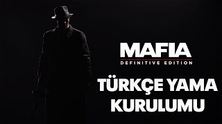 Mafia Definitive Edition Türkçe Yama Kurulumu Mafia Definitive Edition Türkçe Yama Kurulumu
