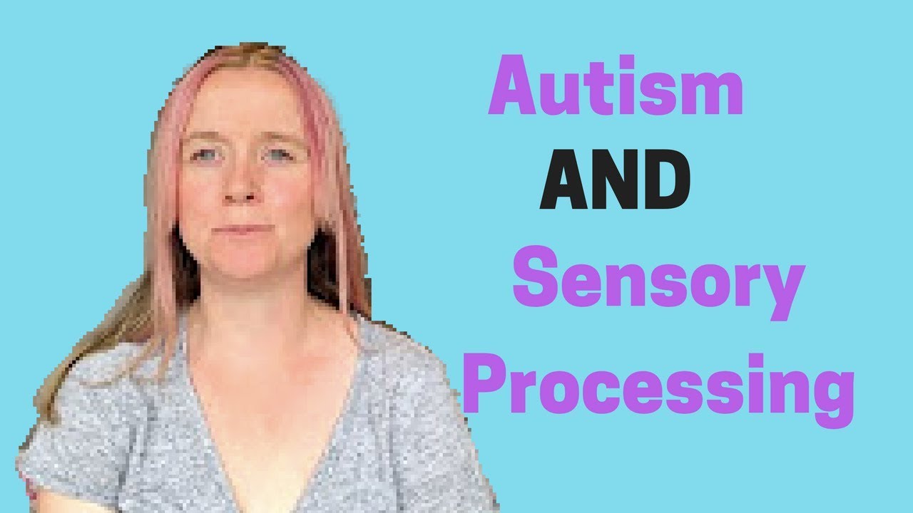 AUTISM AND SENSORY PROCESSING|Purple Ella - YouTube