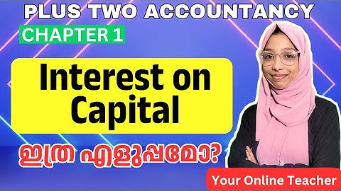 Easy Interest On Capital Calculation- Problem Answering- Partnership Accounts- Plus Two Accountancy