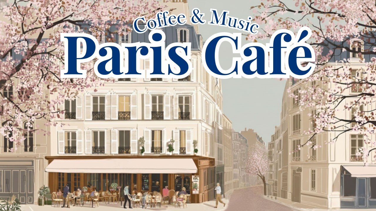 𝐏𝐀𝐑𝐈𝐒 𝐂𝐀𝐅𝐄́ 🌸 Spring in Paris Vol.10 — Relaxing French Music for Study & Work