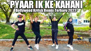 DJ PYAAR KI EK KAHANI - KRRISH REMIX BOLLYWOOD 2022