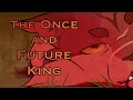 Tigerstar - The Once and Future King