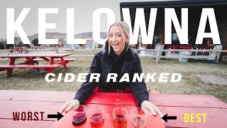 Kelowna Cider Ranked WORST to BEST