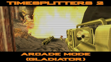 TimeSplitters 2 - Arcade Mode (Gladiator)