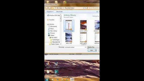 How to Add video in windows DVD maker on Windows7