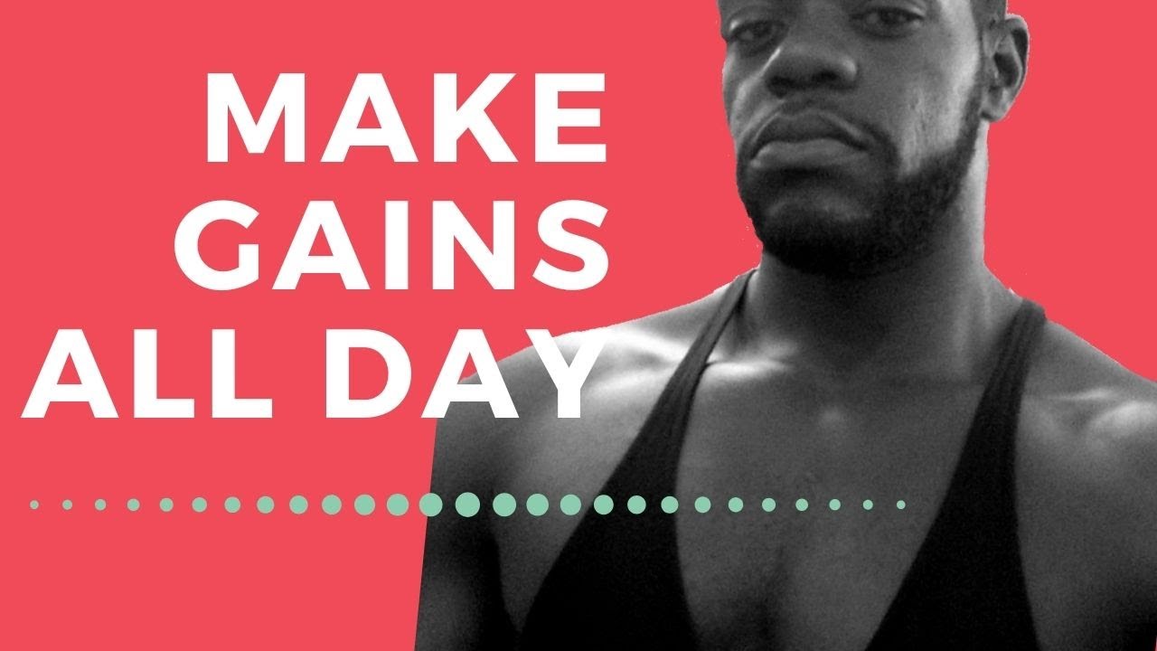 Make Gains! - YouTube