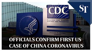Officials confirm first US case of China coronavirus