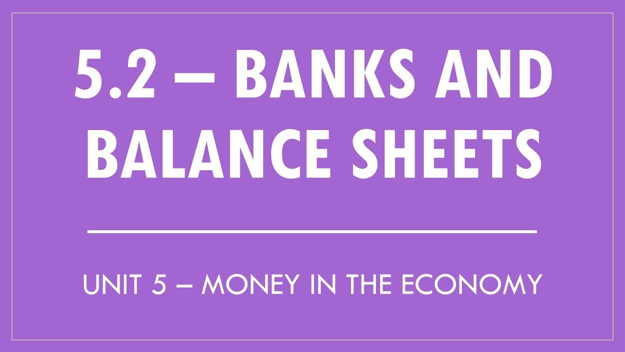 5.2 - Banks and Balance Sheets