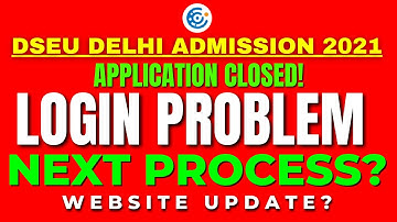 Dseu Delhi Polytechnic 2021: Login Problem Solved | Application Closed Problem| Next Process ?